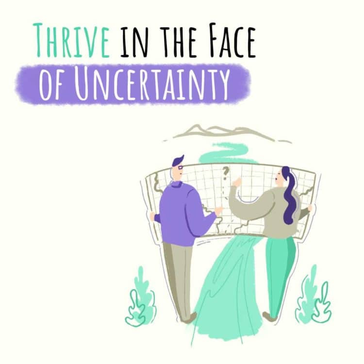 thrive in the face of uncertainty-1